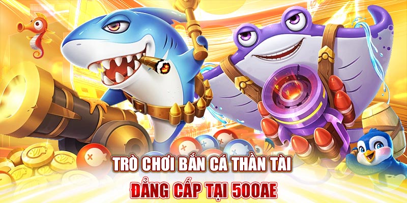 Bắn cá Thần tài